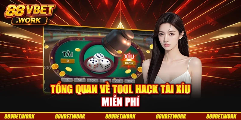 Tổng quan về tool hack tài xỉu miễn phí
